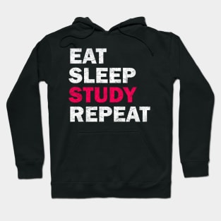 Eat Sleep Study Repeat - Study Motivation Gift Hoodie